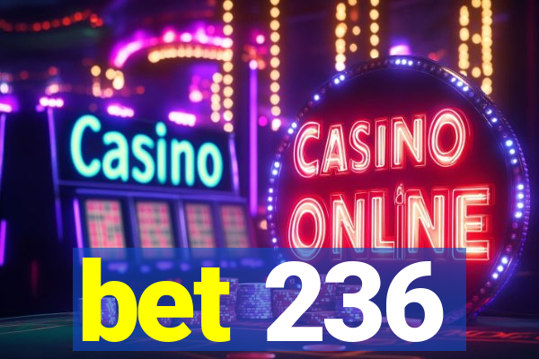 bet 236